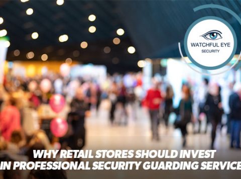 Why Retail Stores Should Invest in Professional Security Guarding Services