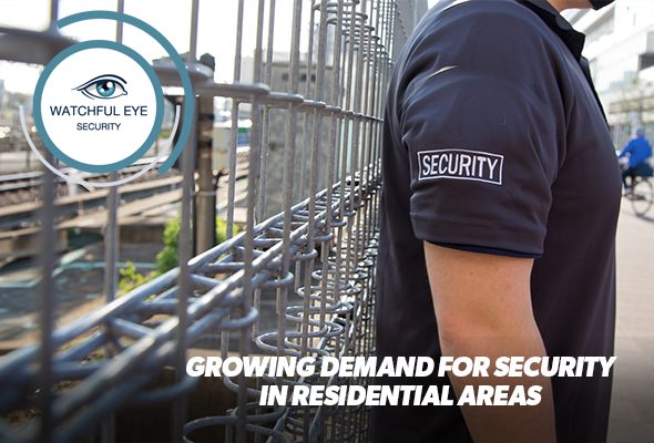 The Growing Demand for Security Services in Residential Communities