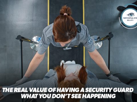 The Real Value of Having a Security Guard: What You Don’t See Happening
