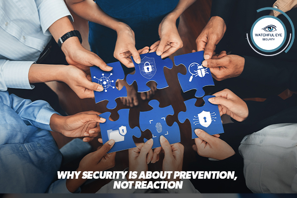 Why Security Is About Prevention, Not Reaction